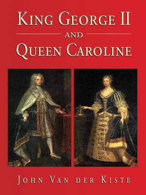 cover image of King George II and Queen Caroline